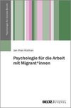 Psychologie für die Arbeit mit Migrant*innen