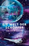 Die Welt der Schöpfer und die KI Golem