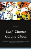 Cash Chance Corona Chaos