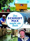 Der Schmidt Max macht ein Buch