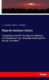 Plays for Amateur Actors;