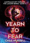 Yearn to Fear