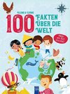 Klebe & Lerne - 100 Fakten über die Welt