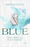 Blue - Wo immer du mich findest