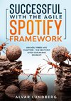 Successful with the Agile Spotify Framework