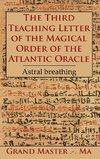 The Third Teaching Letter of the Magical Order of the Atlantic Oracle