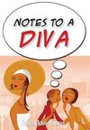 Notes to a Diva