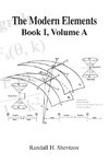 The Modern Elements Book I Volume a