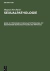 Sexualpathologie, Band 3, Störungen im Sexualstoffwechsel mit besonderer Berücksichtigung der Impotenz