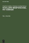 Schillers Briefwechsel mit Körner, Teil 1, Schillers Briefwechsel mit Körner (1784-1792)