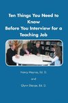 Ten Things You Need to Know Before You Interview for a Teaching Job