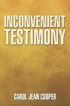 Inconvenient Testimony