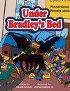 Under Bradley's Bed
