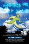 One Body- One Life