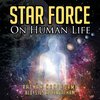 Star Force on Human Life