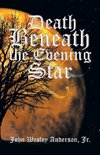Death Beneath the Evening Star