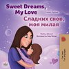 Sweet Dreams, My Love (English Russian Bilingual Children's Book)