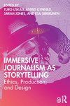Immersive Journalism as Storytelling