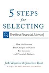 5 Steps for Selecting the Best Financial Advisor