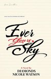 Ever Yours, Sky
