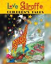 Love Giraffe Children's Tales