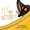 Fly Mr. Butterfly