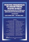PRINCIPIOS FUNDAMENTALES DEL DERECHO PÚBLICO. DESAFÍOS ACTUALES (Segunda edición ampliada)