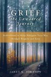 Grief the Unwanted Journey