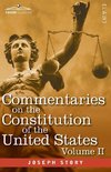 Commentaries on the Constitution of the United States Vol. II (in three volumes)