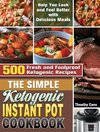 The Simple Ketogenic Instant Pot Cookbook