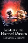 Incident at the Historical Museum