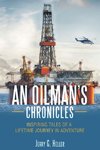 An Oilman's Chronicles