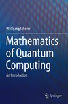 Mathematics of Quantum Computing