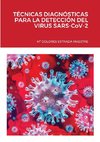 TÉCNICAS DIAGNÓSTICAS PARA LA DETECCIÓN DEL VIRUS SARS-CoV-2