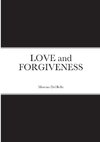 LOVE and FORGIVENESS