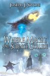 Where Magic and Science Collide
