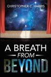 A Breath From Beyond