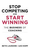 Stop Competing and Start Winning
