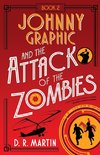 Johnny Graphic and the Attack of the Zombies