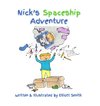 Nick's Spaceship Adventure