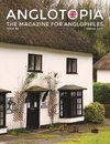 Anglotopia Magazine - Issue #6 - The Anglophile Magazine - British Airways, Winchester, Police Box, Milton Abbas, London Smog, and More!