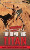The Taming of the Devil Dog - Titan (An Exorcism)