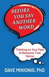 Before You Say Another Word