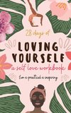 28 Days of Loving Yourself - a Self Love Workbook