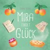 Mira findet Glück