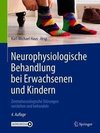 Neurophysiologische Behandlung bei Erwachsenen und Kindern