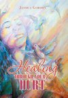 Healing Through Your Hurt