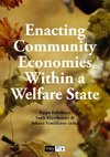 Enacting Community Economies Within a Welfare State