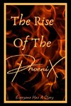 The Rise Of The PhoeniX