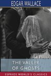 The Valley of Ghosts (Esprios Classics)